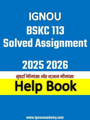 IGNOU BSKC 113 Solved Assignment 2025 2026